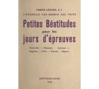 Petites Béatitudes Pour Les Jours Dépreuves (ebook)