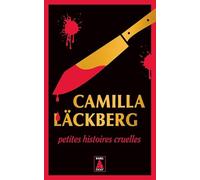 Petites histoires cruelles: Femmes sans merci, Suivi de Sans passer par la case départ