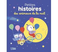 Petites histoires des animaux de la nuit (MES PETITES HIS)
