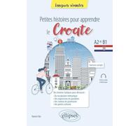 Petites histoires pour apprendre le croate - A2-B1