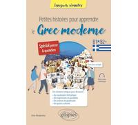 Petites histoires pour apprendre le grec moderne B1-B2+: Spécial presse & quotidien
