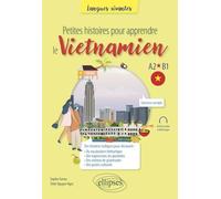 Petites histoires pour apprendre le vietnamien A2-B1