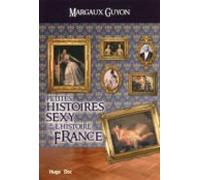 Petites Histoires Sexy De Lhistoire De France (ebook)