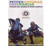 Petites historias das crianças - Viaggio nel mondo di Inter Campus [Italia] [DVD]
