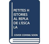 PETITES HISTORIES AL REPLA DE LESCALA (ARGUMENTA)