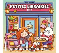 Petites librairies cosy: Coloriages mignons et cocooning