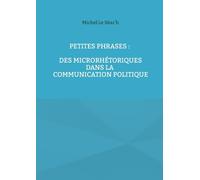 Petites phrases : des microrhétoriques dans la communication politique