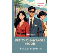 Petits chantages niçois: Les mémoires d'Oswald Poirot - Tome 1