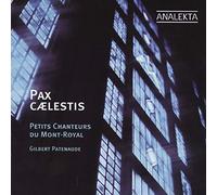 Petits Chanteurs Du Mont-Roy - Pax Caelestis: Choral Sacred Music