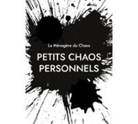 Petits Chaos Personnels (ebook)