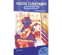 Petits Coloriages de Chats-rades (Les Coloriages du Ponchou-Network)