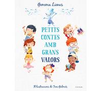 Petits contes amb grans valors (Contes infantils il·lustrats)