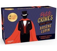 Petits crimes entre amis - Arsène Lupin