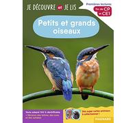 Petits et grands oiseaux: Premières lectures, fin de CP et CE1