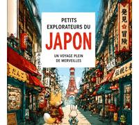 Petits explorateurs du Japon, l’incroyable voyage des enfants au pays du Soleil-Levant