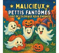 Petits Fantômes Malicieux Livre de coloriage pour enfants