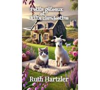 Petits gâteaux et kilts clandestins: Un cosy mystery (enquêtes et humour) (Un cupcake et un cosy mystery)