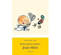 Petits grans artistes. Joan Miró (Odissea 1)