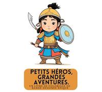 Petits héros, grandes aventures. Un livre de coloriage de bande dessinée épique ! Warriors & Warrior Women - Le livre de coloriage amusant des ... courageux ! Des héros mignons à colorier !