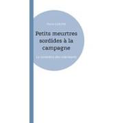 Petits Meurtres Sordides À La Campagne (ebook)