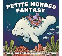 Petits mondes fantasy: Livre de coloriage mignon et cozy pour adultes (Petits Mondes: Livres de coloriage faciles et cozy)