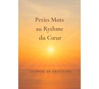 Petits Mots au Rythme du Coeur
