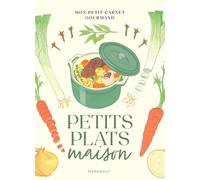 Petits plats maison: Mon petit carnet gourmand