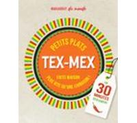 Petits Plats Tex-mex En 30 Minutes (ebook)
