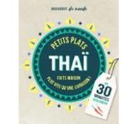 Petits Plats Thaï En 30 Minutes (ebook)