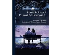Petits Poèmes À L'usage De L'enfance...