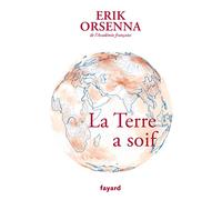 Petits précis de mondialisation: Tome 7, La Terre a soif. Guerres et paix aux royaumes des fleuves