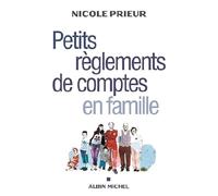 Petits règlements de comptes en famille