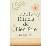 petits rituels de bien-etre (Bien-être avec Aure Than)