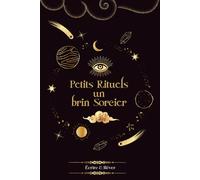 Petits rituels, un brin sorcier: Écrire et Rêver