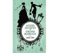 Petits Secrets Et Grand Mariage (ebook)