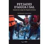 Petjades D Aigua I Sal: Instants Als Camps De Refugiats De Grecia