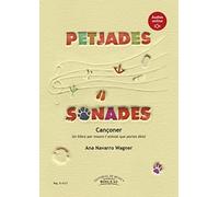 Petjades Sonades - Cançoner: Un llibre per moure l'animal que portes dins
