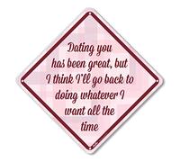 PetKa Signs and Graphics PKBU-0002-NA_10x10 "Dating You has been genial, but I Think I'll go Back to Doing Whatever I Want All The time" - Cartel de aluminio, rojo/rosa Chevron, 10 x 10 pulgadas