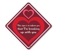 PetKa Signs and Graphics PKBU-0059-NA_10 x 10 "This Signs is to Inform You That I'm Breaking up with You", cartel de aluminio, 25,4 x 25,4 cm, blanco en gran corazón