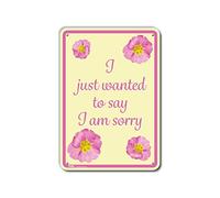 PetKa Signs and Graphics PKFW-0005-NA_7x10"I just want to say- I am Sorry" señal de aluminio, 7" x 10", flores rosas en amarillo