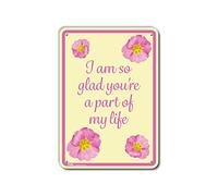 PetKa Signs and Graphics PKFW-0010-NA_7x10"I am so happy you're a part of my life" letrero de aluminio, 7 x 10 pulgadas, flores rosas en amarillo