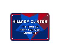 PetKa Signs and Graphics PKHC-0049-NA_14 x 10 "Hillary Clinton It's time to Pray for Our Country" - Cartel de aluminio, 14 x 10 pulgadas, rojo/blanco/azul con fondo de estrella gigante