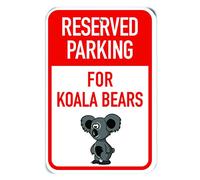 PetKa Signs and Graphics PKRP-0162-RA_"Reserved Parking for Koala Bears" - Cartel de aluminio, 30,5 x 45,7 cm, diseño de oso koala