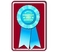 PetKa Signs and Graphics PKWG-0110-NP_"World's Greatest Jazz Dancer" Señal de plástico, 7" x 10", el más grande del mundo azul