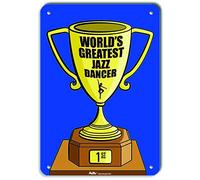 PetKa Signs and Graphics PKWG-0330-NP_"World's Greatest Jazz Dancer" - Cartel de plástico, 10 x 14 pulgadas, color azul trofeo