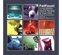 Petpourri: Song Stories About People & Their Pets