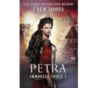 Petra: 1 (Immortal Codex)