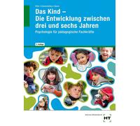 Petra Evanschit Das Kind - Die Entwicklung zwischen drei und sechs (Tapa blanda)