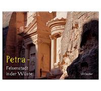 Petra - Felsenstadt in der Wüste (Wandkalender 2026 DIN A2 quer), CALVENDO Monatskalender: Rundgang durch die verlassene Hauptstadt der Nabatäer