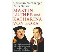 Petra Gerster C Martin Luther und Katharina von Bora: Der rebellis (Tapa blanda)